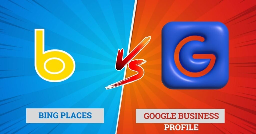 bing places vs google business profile