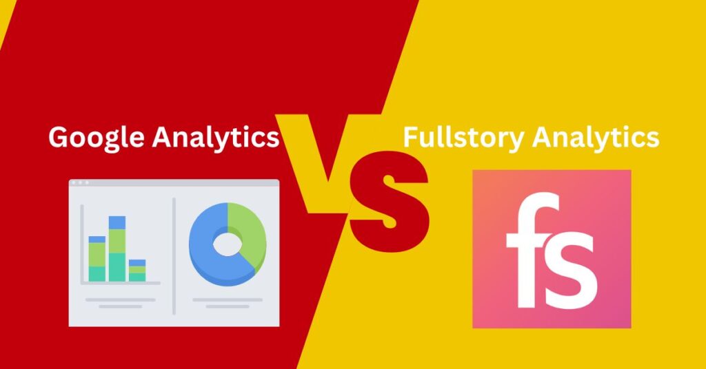 google analytics vs fullstory analytics
