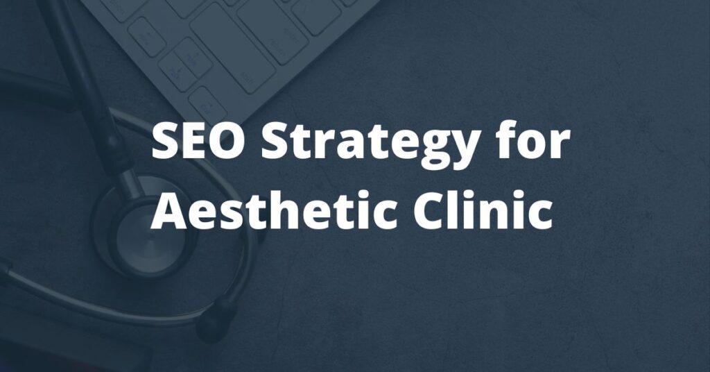 seo for aesthetic clinic